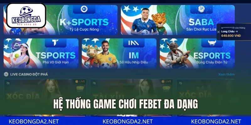 Hệ thống game chơi Febet đa dạng