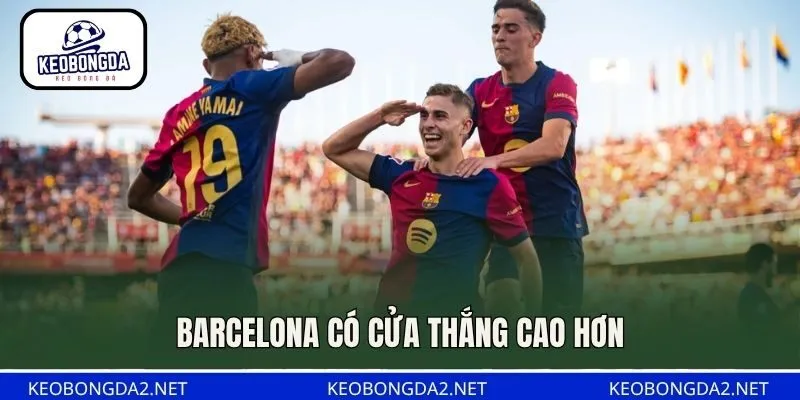 Barcelona có cửa thắng cao hơn