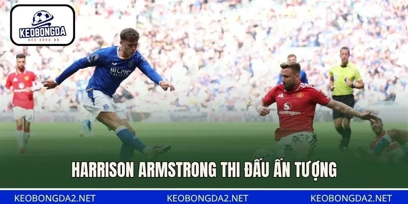 Harrison Armstrong thi đấu ấn tượng