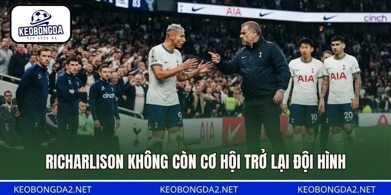 Richarlison không còn cơ hội trở lại đội hình
