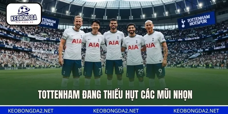Tottenham đang thiếu hụt các mũi nhọn