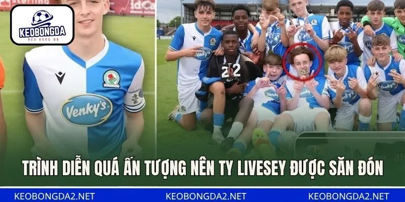 Trình diễn quá ấn tượng nên Ty Livesey được săn đón