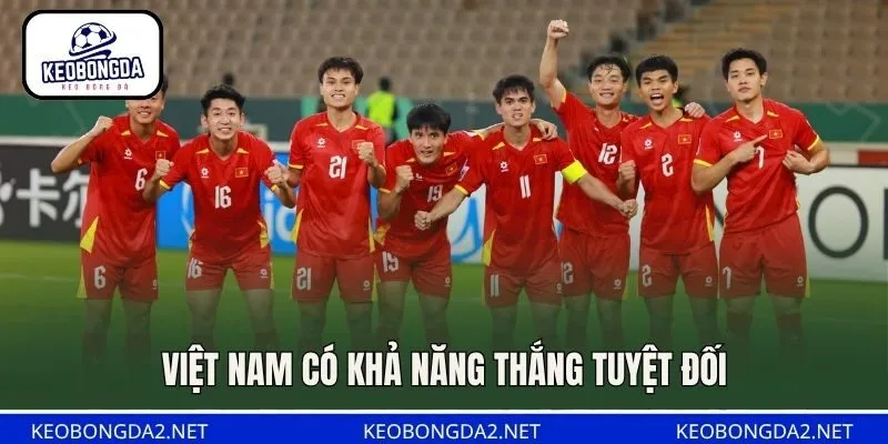 Việt Nam có khả năng thắng tuyệt đối